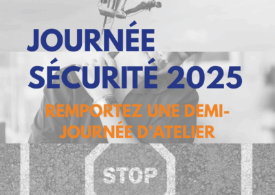 Journées Sécurité 2025 : Remportez une demi-journée d’atelier